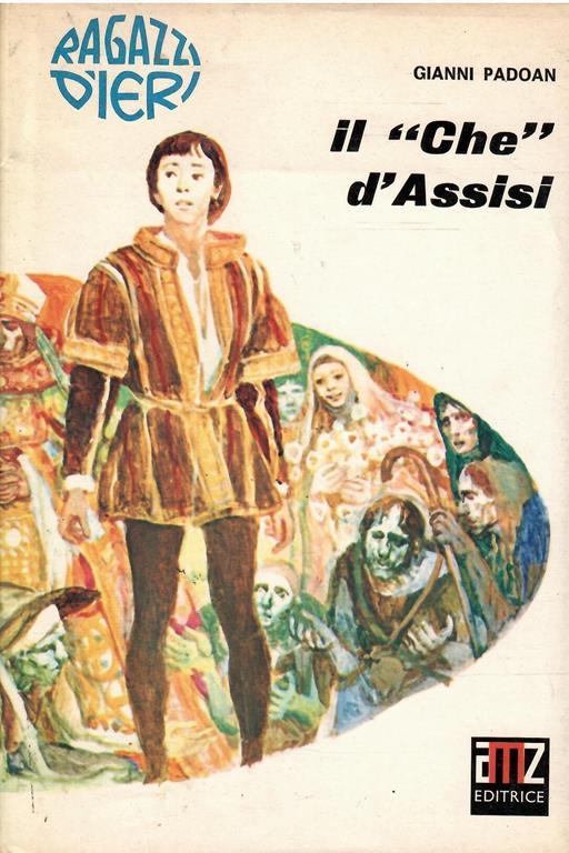Il "Che" D'Assisi - Gianni Padoan - copertina