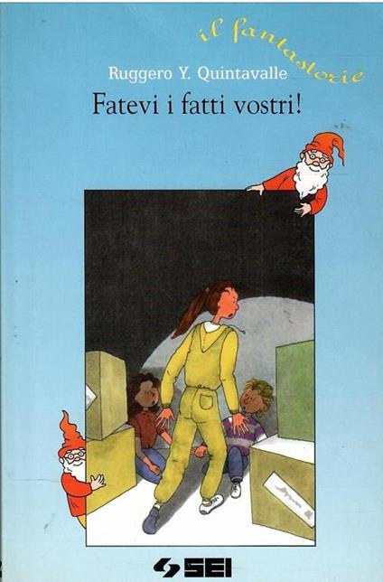 Fatevi I Fatti Vostri! - Ruggero Y. Quintavalle - copertina