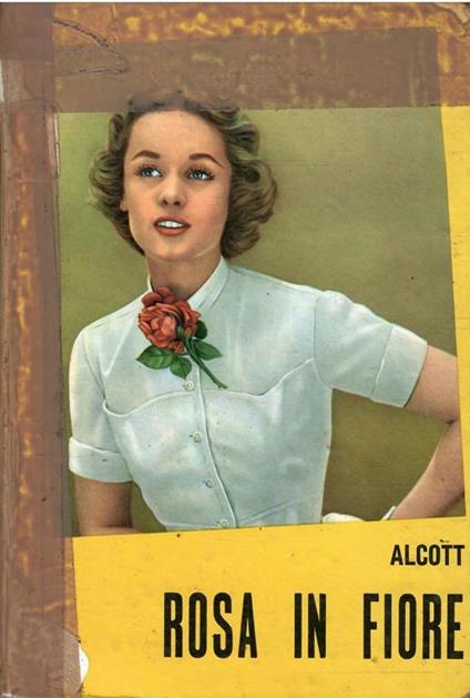 Rosa In Fiore - Louisa May Alcott - Libro Usato - Edizioni Paoline - | IBS