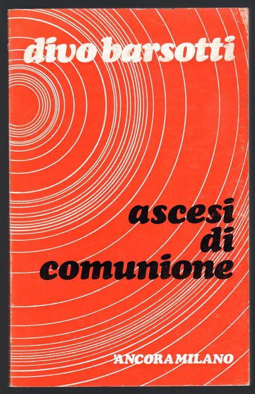 Ascesi di comunione - Divo Barsotti - copertina