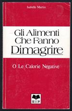 Gli alimenti che fanno dimagrire