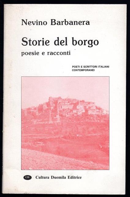 Storie del borgo. Poesie e racconti - Nevino Barbanera - copertina