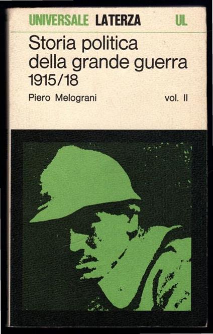 Storia politica della grande guerra 1915/18 Vol II - Piero Melograni - copertina