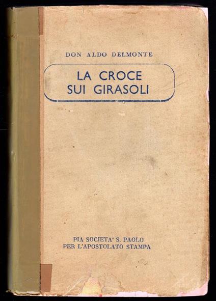 La croce sui girasoli - Aldo Del Monte - copertina