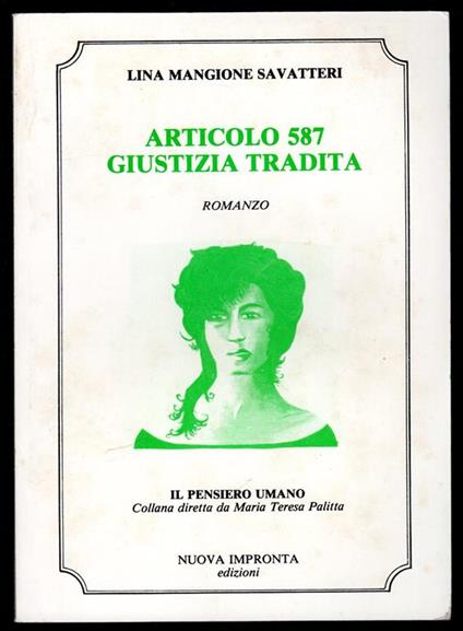 Articolo 587 giustizia tradita - Lina Mangione Savatteri - copertina