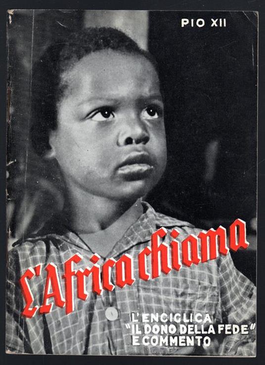 L' Africa chiama. Enciclica missionaria Il dono della Fede - Pio XII - copertina