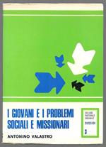 I giovani e i problemi sociali e missionari