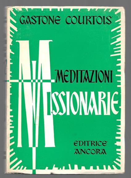 Meditazioni Missionarie - Gaston Courtois - copertina