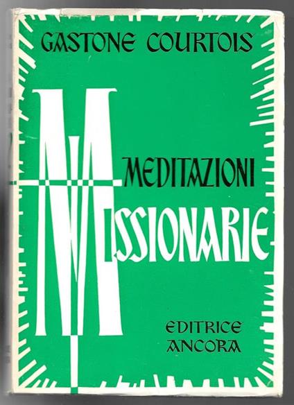 Meditazioni Missionarie - Gaston Courtois - copertina