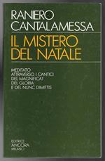 Il Mistero del Natale - Meditato attraverso i canti laici del Magnificat del Gloria e del Nunc Dimittis