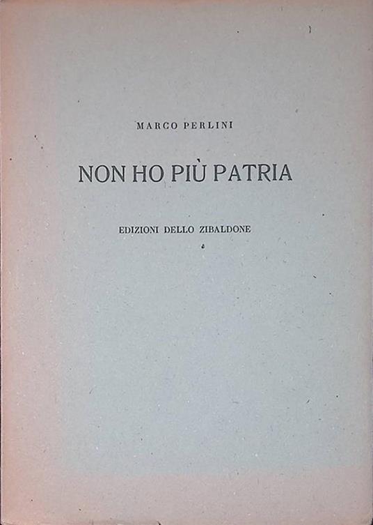 Non ho più Patria - Marco Perini - copertina