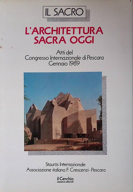 Il Sacro. L'architettura sacra oggi - copertina