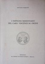 L' impegno missionario del Card. Vincenzo M. Orsini