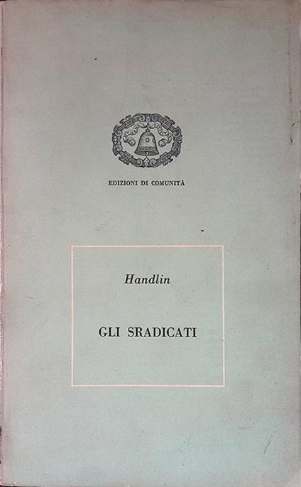 Gli sradicati - Oscar Handlin - copertina