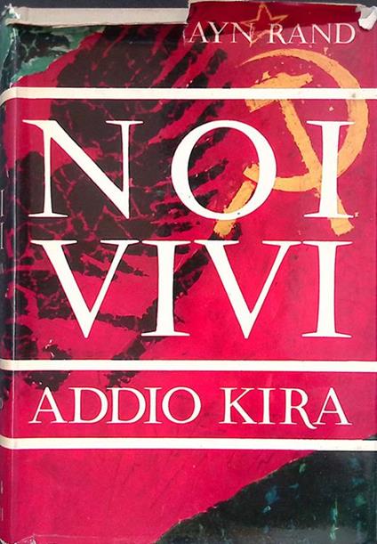 Noi vivi. Addio Kra - Ayn Rand - copertina