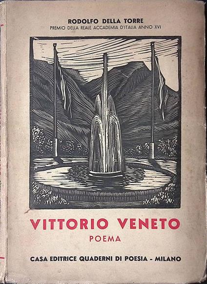 Vittorio Veneto. Poema - Rodolfo Della Torre - copertina