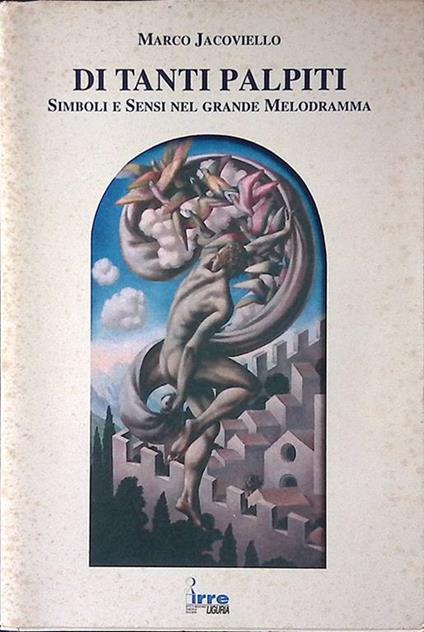 Di tanti palpiti. Simboli e Sensi nel grande Melodramma - Marco Jacoviello - copertina