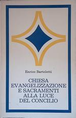 Chiesa, evangelizzazione e Sacramenti alla luce del Concilio