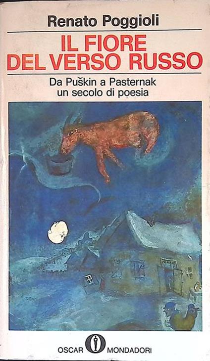 Il fiore del verso russo. Da Puskin a Pasternak un secolo di poesia - Renato Poggioli - copertina