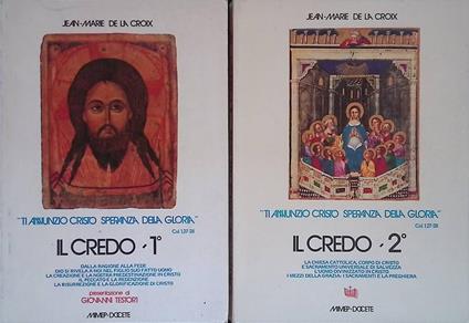 Il credo. DUE VOLUMI - Jean-Marie de La Croix - copertina