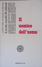 Il nemico dell'uomo