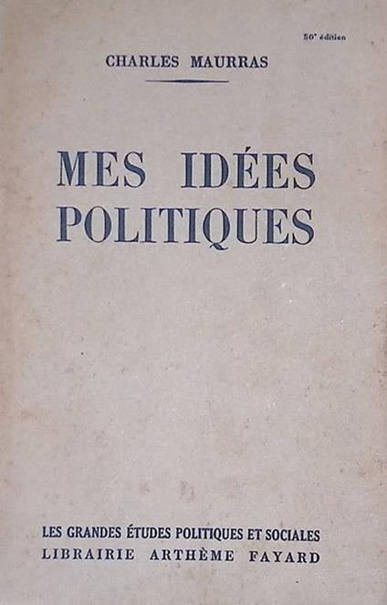 Mes idées politiques - Charles Maurras - copertina