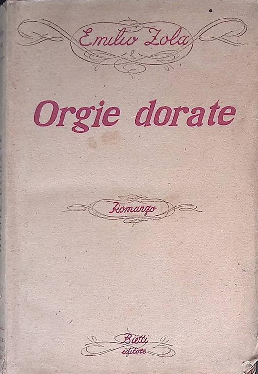 Orgie dorate. Romanzo - Emilio Sola - copertina