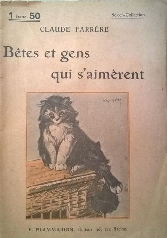 Betes et gens qui s'aimèrent - Claude Farrère - copertina