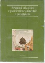 Strumenti Urbanistici e Pianificazione Ambientale e Paesaggistica