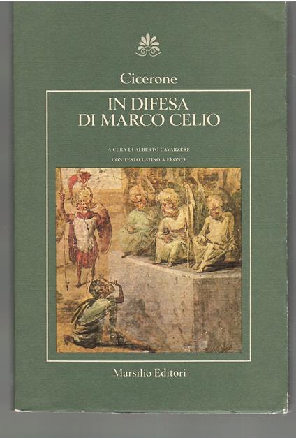 In Difesa di Marco Celio - Marco Tullio Cicerone - copertina