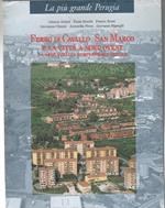 Ferro di Cavallo, San Marco e la città a Nord Ovest. Da Aree rurali a Comprensorio Urbano