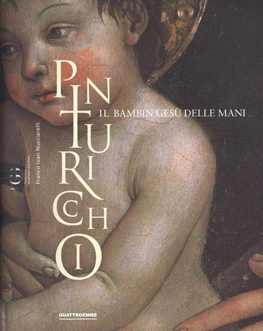 Pinturicchio Il Bambin Gesù delle Mani - copertina