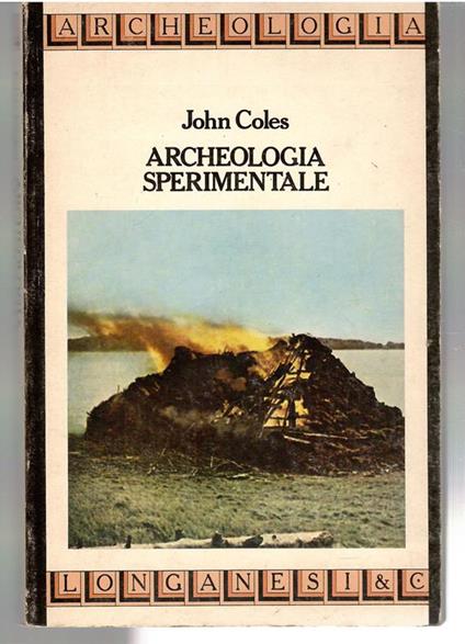 Archeologia Sperimentale - John Coles - copertina