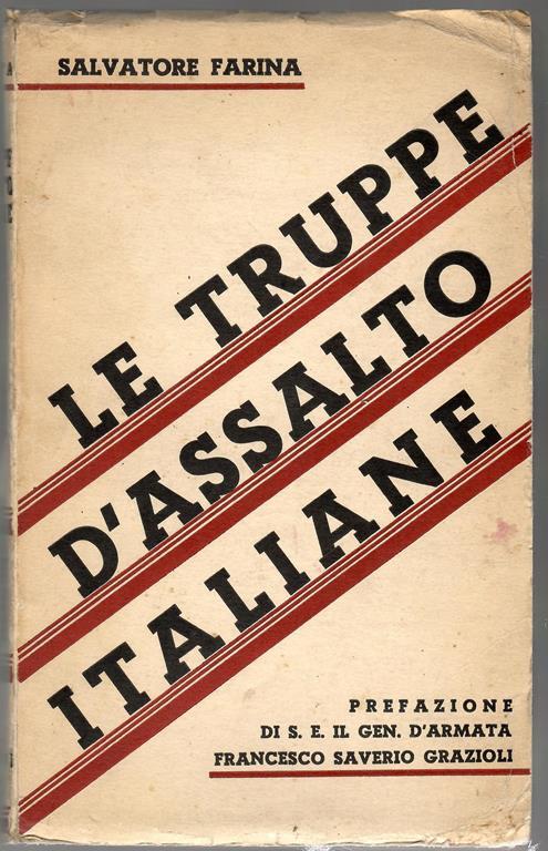 Le Truppe D'assalto Italiane Con Cenni Sulle Truppe D'assalto Straniere - Salvatore Farina - copertina