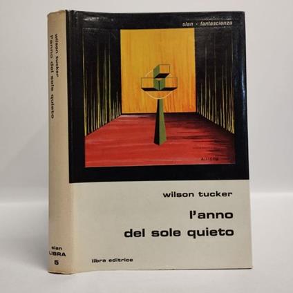 L' anno del sole quieto - Wilson Tucker - copertina