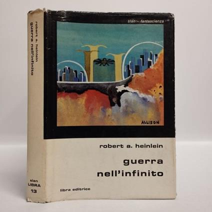 Guerra nell'infinito - Robert A. Heinlein - copertina