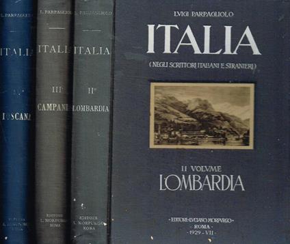 Italia (negli scrittori italiani e stranieri) vol.2-3-4 - Luigi Parpagliolo - copertina