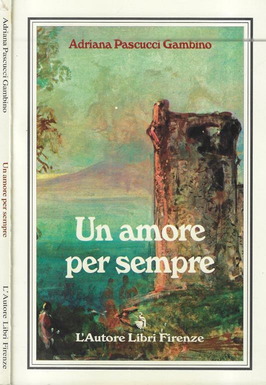 Un amore per sempre - Adriana Pascucci Gambino - copertina