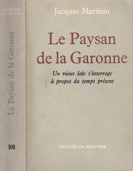 Le paysan de la garonne - Jacques Maritain - copertina