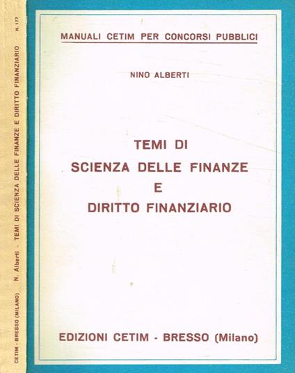 Temi di scienza delle finanze e diritto finanziario - Nino Alberti - copertina