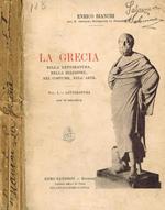 La Grecia nella letteratura, nella religione, nel costume, nell'arte. Vol.I