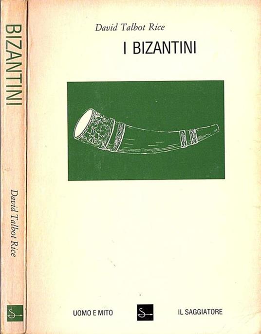 I Bizantini - David Talbot Rice - copertina