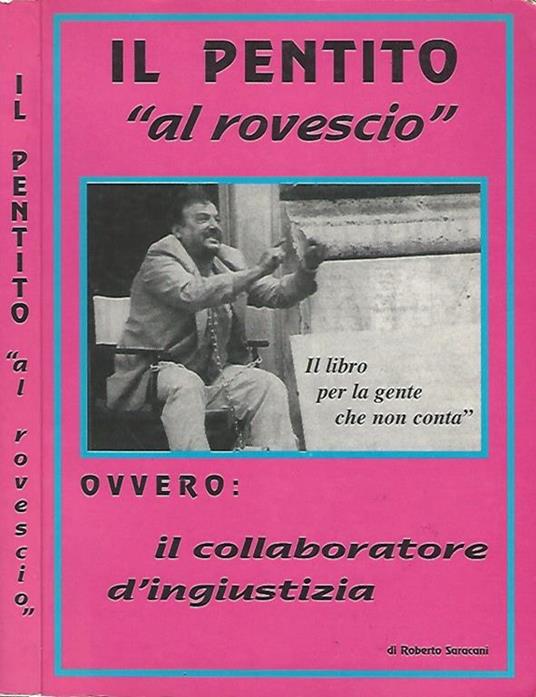 Il pentito "al rovescio" - Roberto Saraceni - copertina