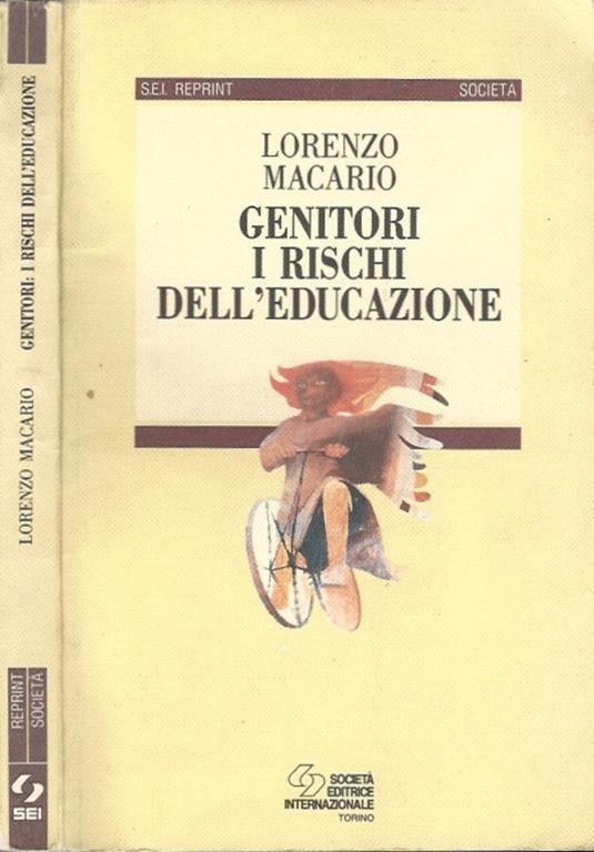 Genitori: i rischi dell'educazione - Lorenzo Macario - copertina