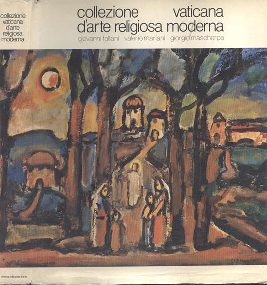 Collezione vaticana d'arte religiosa moderna - Giovanni Fallani - copertina