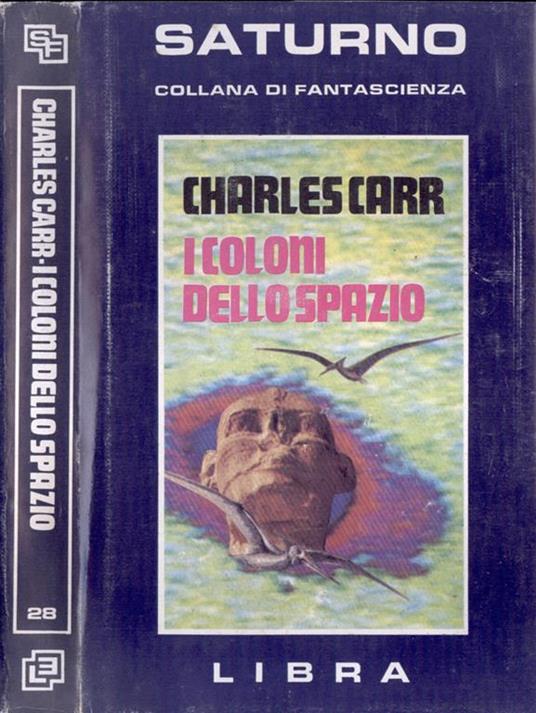 I coloni dello spazio - Charles Carr - copertina