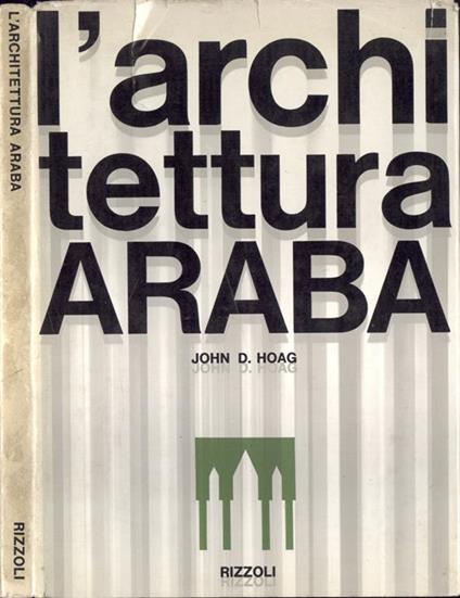 L' architettura araba - John Hoag - copertina