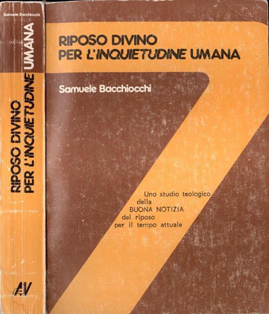 Riposo divino per l' inquietudine umana - Samuele Bacchiocchi - copertina