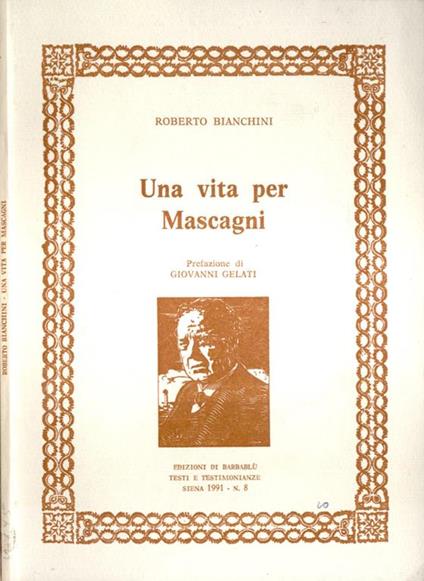 Una vita per Mascagni - Roberto Bianchini - copertina