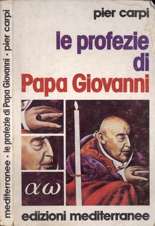 Le profezie di Papa Giovanni - Pier Carpi - copertina